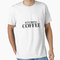 Just Bring Coffee Design For Light Clothing by Coffee Vibes