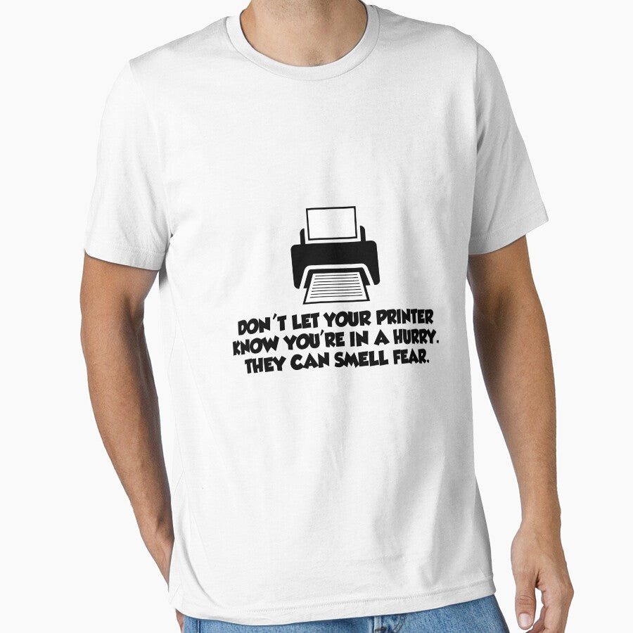 Do not let your printer know you're in hurry T-Shirt by WeeTee
