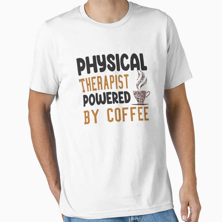 Physical Therapist Powered By Coffee,NEW COFFE WITH COFE by FOUR_ three