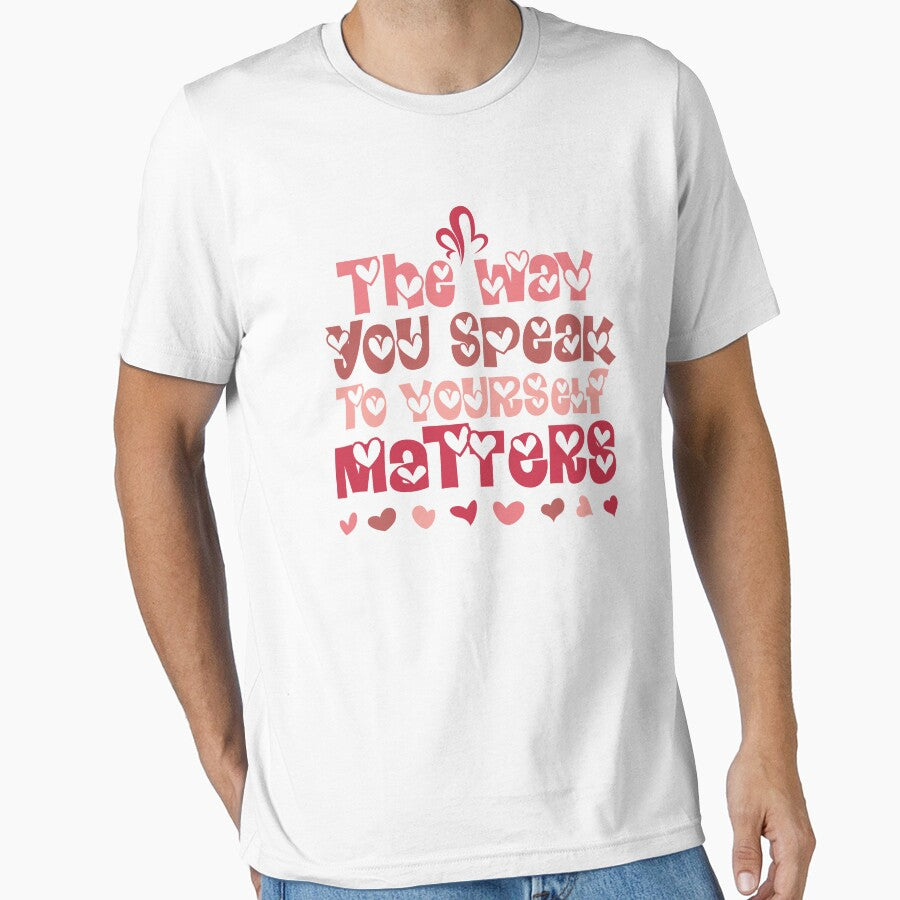 The Way You Speak To Yourself Matters, Inspirational Quote by OB-Store