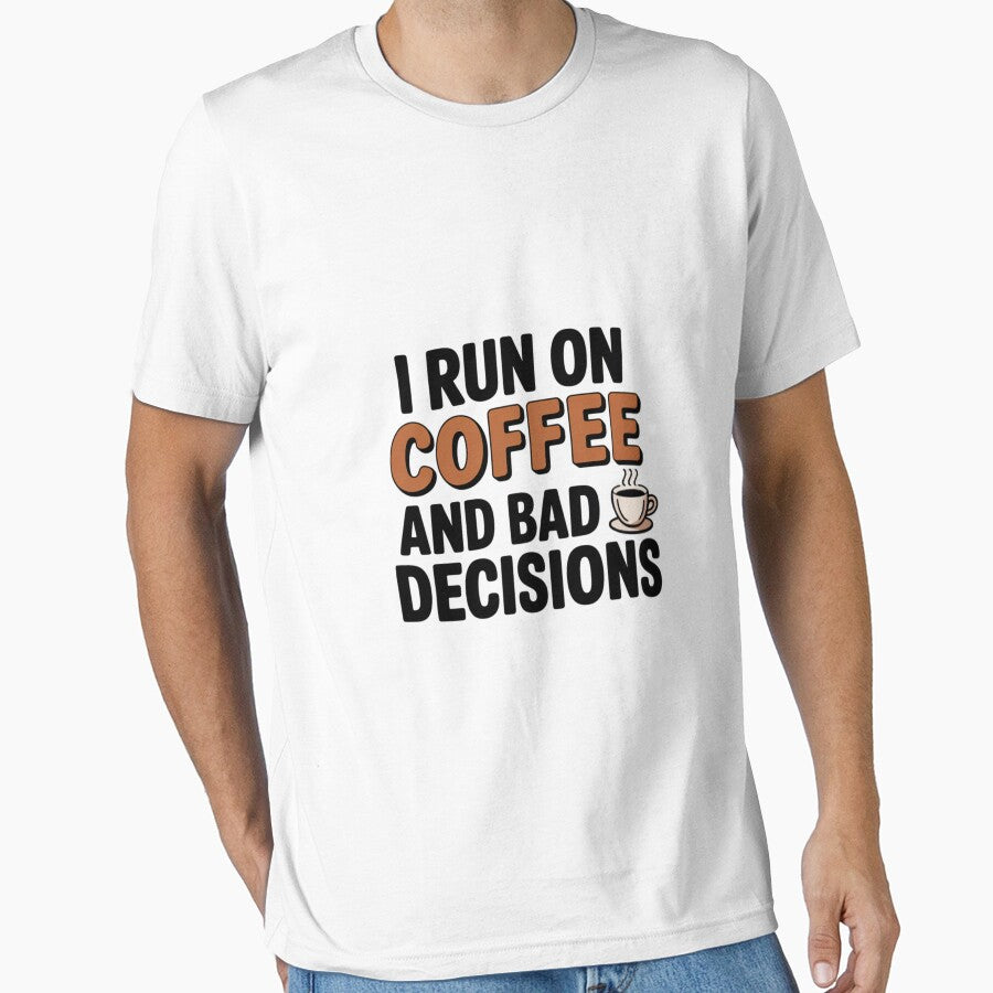 I Run Coffee And Decisions by Mpsir