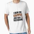 I Run Coffee And Decisions by Mpsir