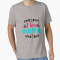 Funny science quotes I love data, gift idea for lovers science and technology by Mac Store