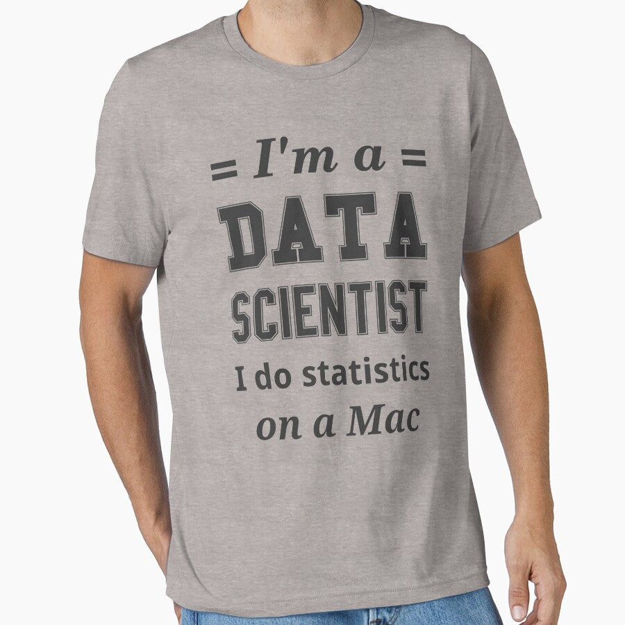 I'm a DATA SCIENTIST I do statistics on a Mac - Dark Gray Design by ramiro