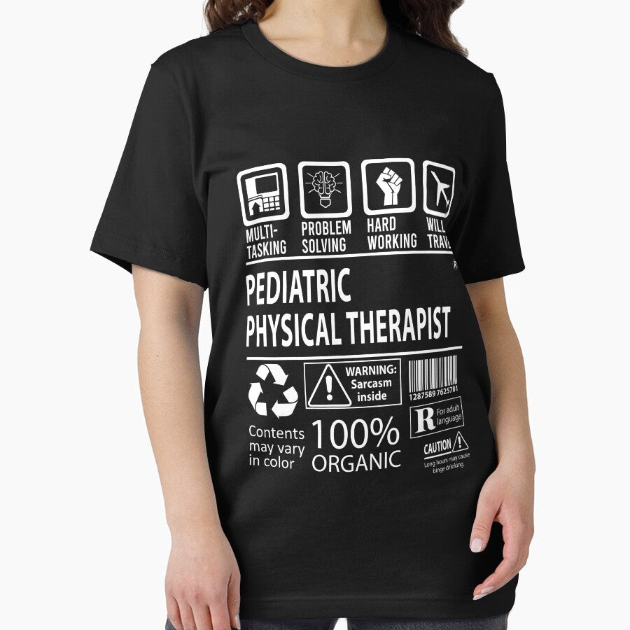 Pediatric Physical Therapist T Shirt - MultiTasking Certified Job Gift Item Tee by sabinacsnm