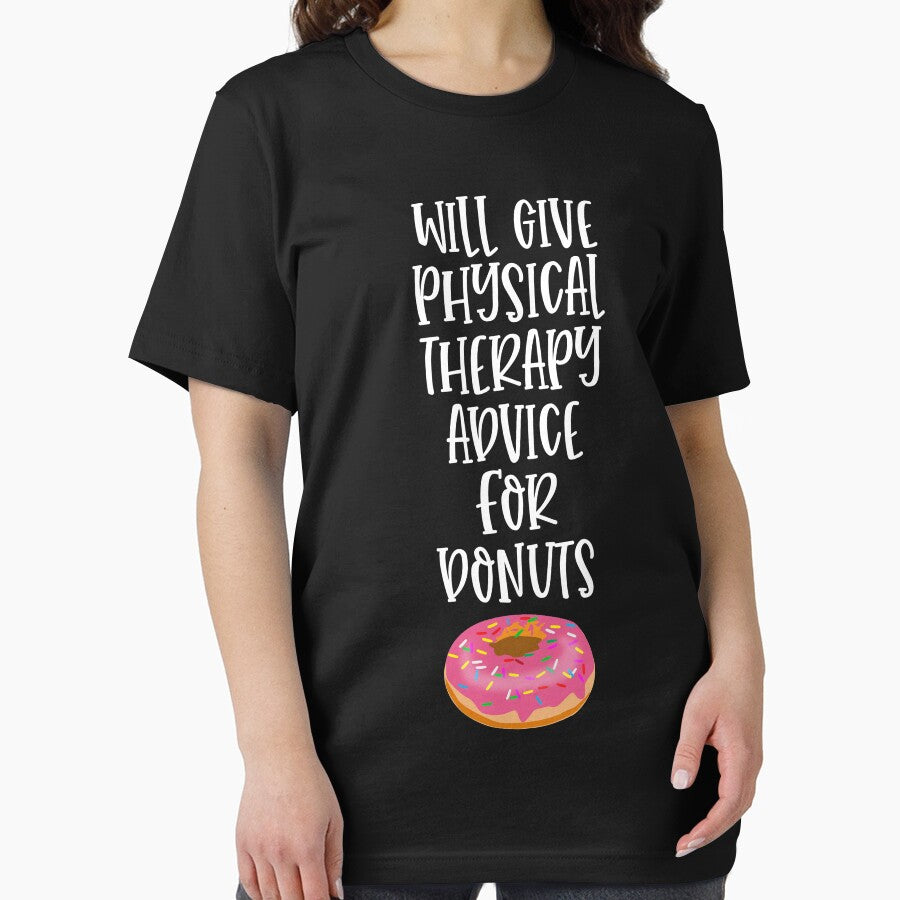 Will Give Physical Therapy Advice for Donuts Funny by WYGSTORE