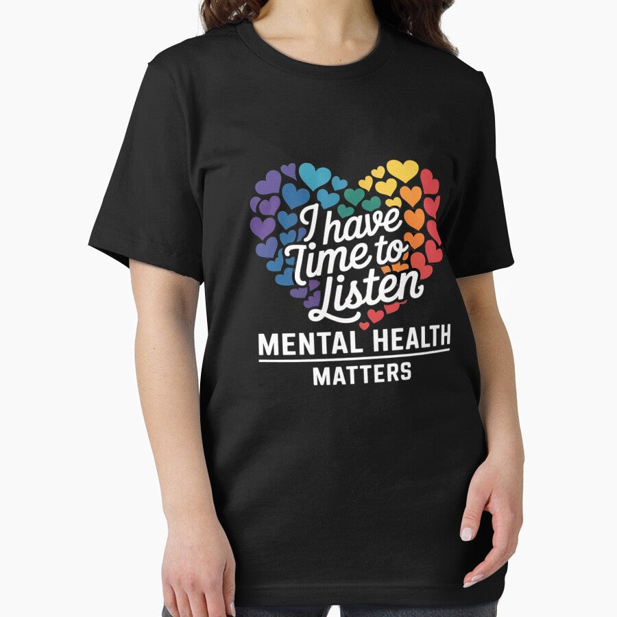 I Have Time To Listen Mental Health Awareness Matters by GaryPacheco6