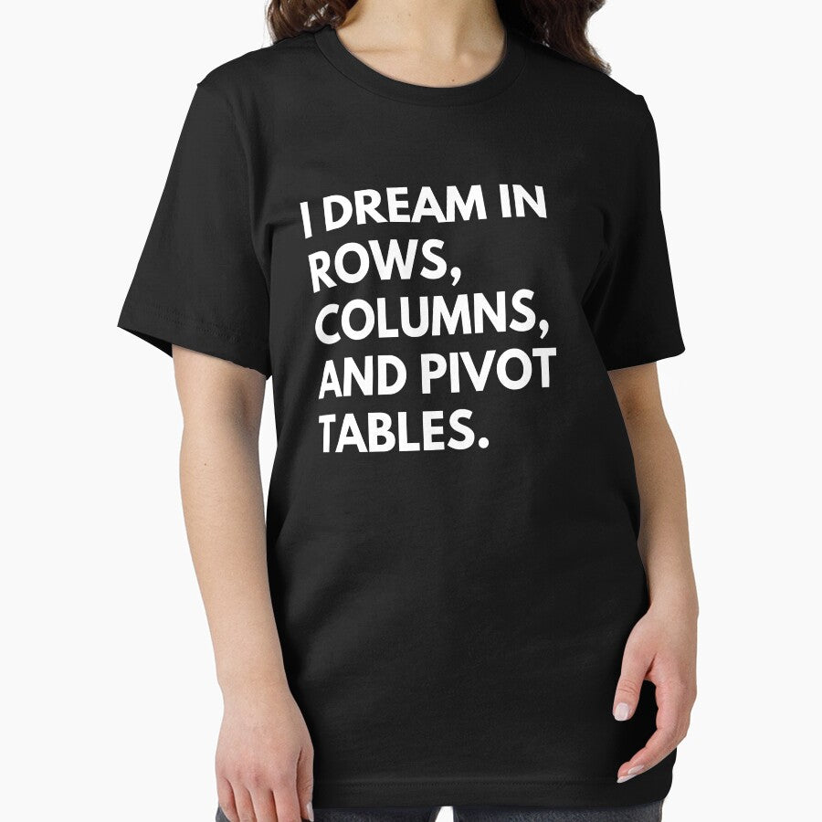 I Dream In Rows Columns and Pivot Tables, Data Analyst Funny Saying by CuteLovelyDesigns