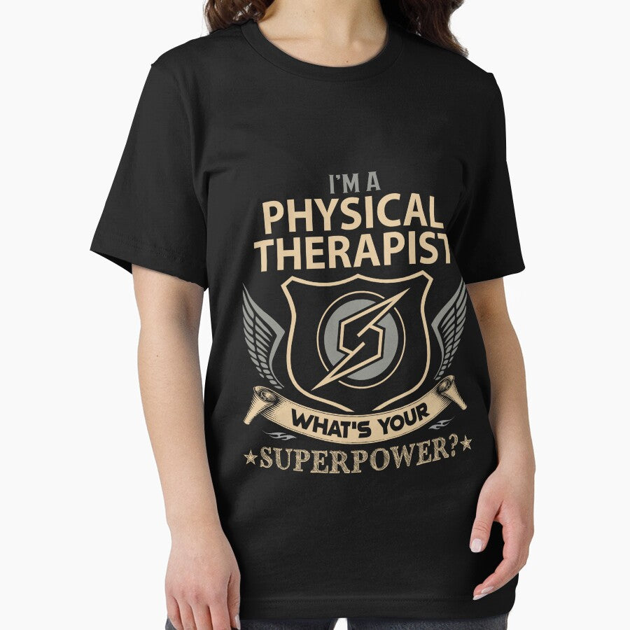 Physical Therapist T Shirt - What Is Your Superpower Job Gift Item Tee by leolanwugm