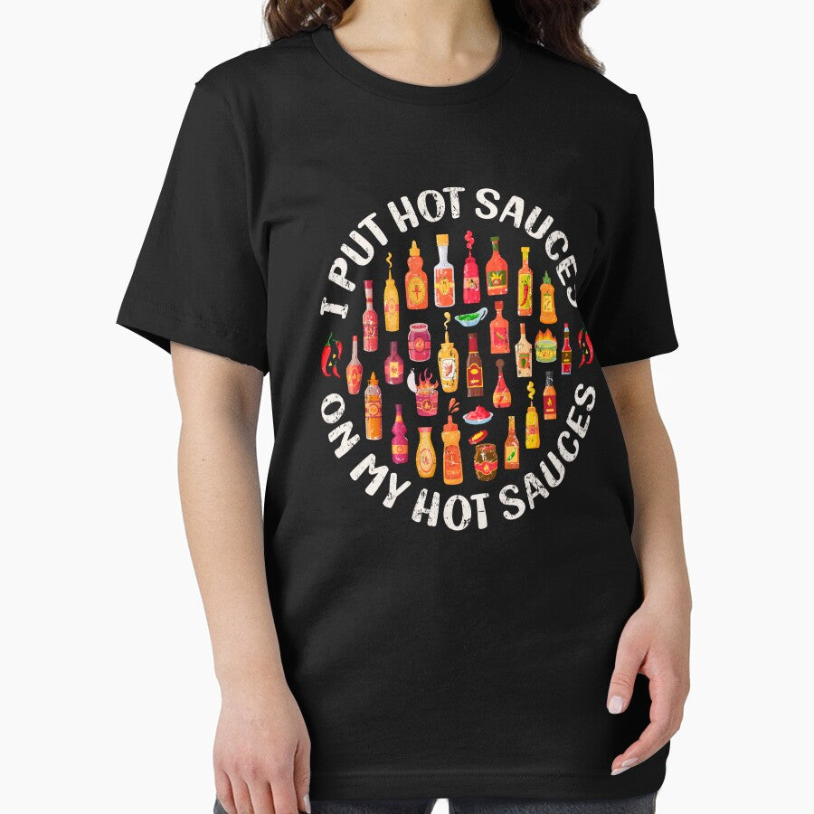 I Put Hot Sauces On My Hot Sauces – Funny Spicy Food Lover Tee by Pingestre