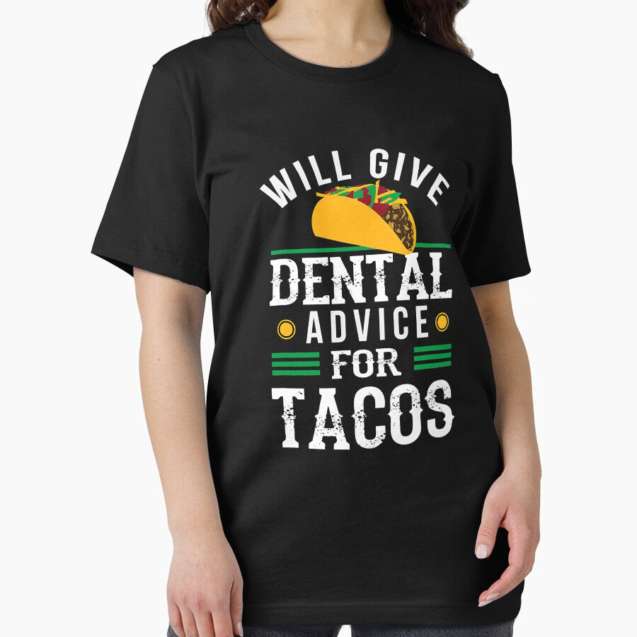Will Give Dental Advice for Tacos Funny Dentist by NevaehRey