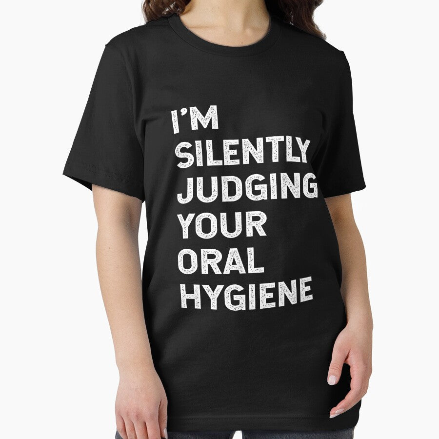 Im Silently Judging Your Oral Hygiene Funny Dentist Dental by NevaehRey