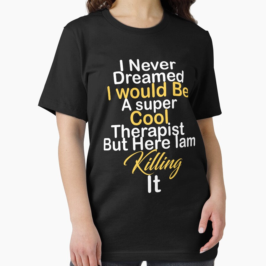 I never dreamed i would be a super cool Therapist but here iam killing it by kiondo