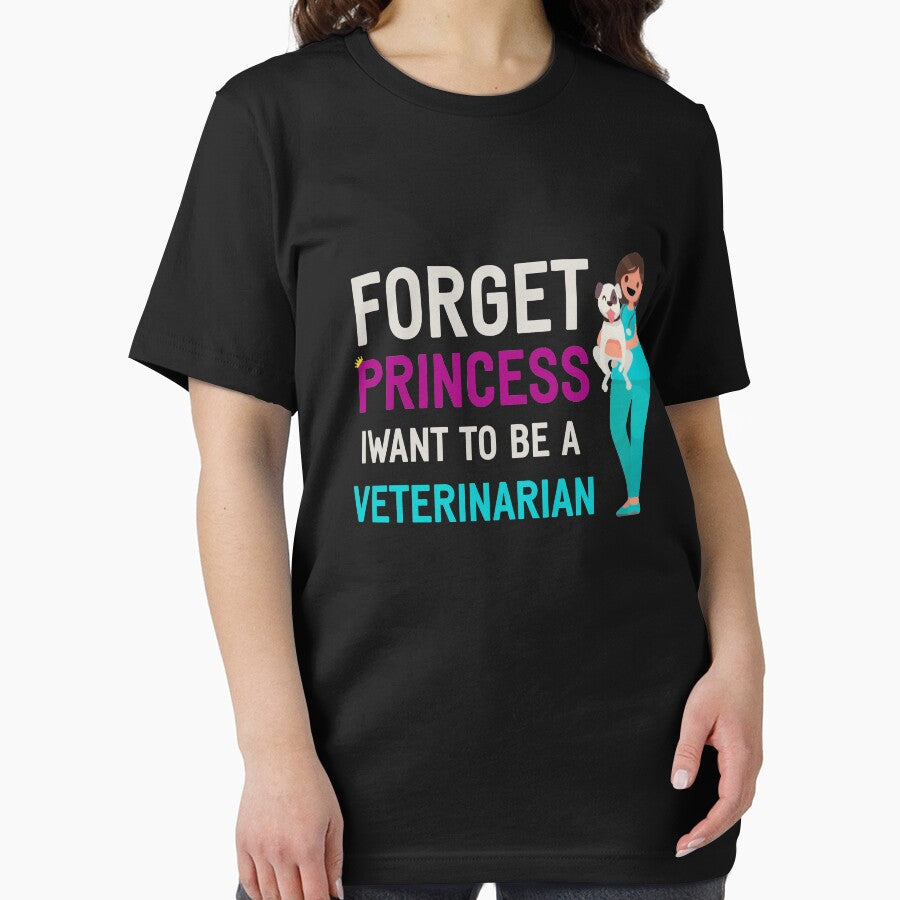 Forget Princess I Want To Be A Veterinarian by goodprints shop