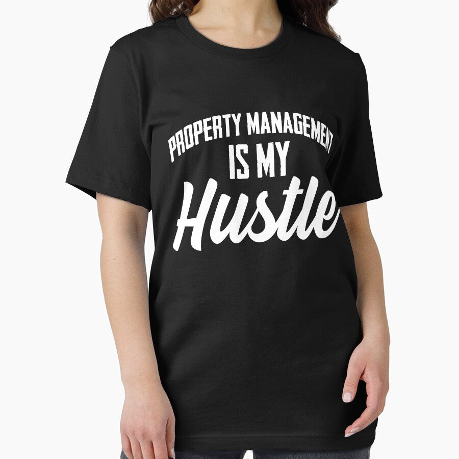 Property Management Is My Hustle Managing Property Realtor by Nessshirts