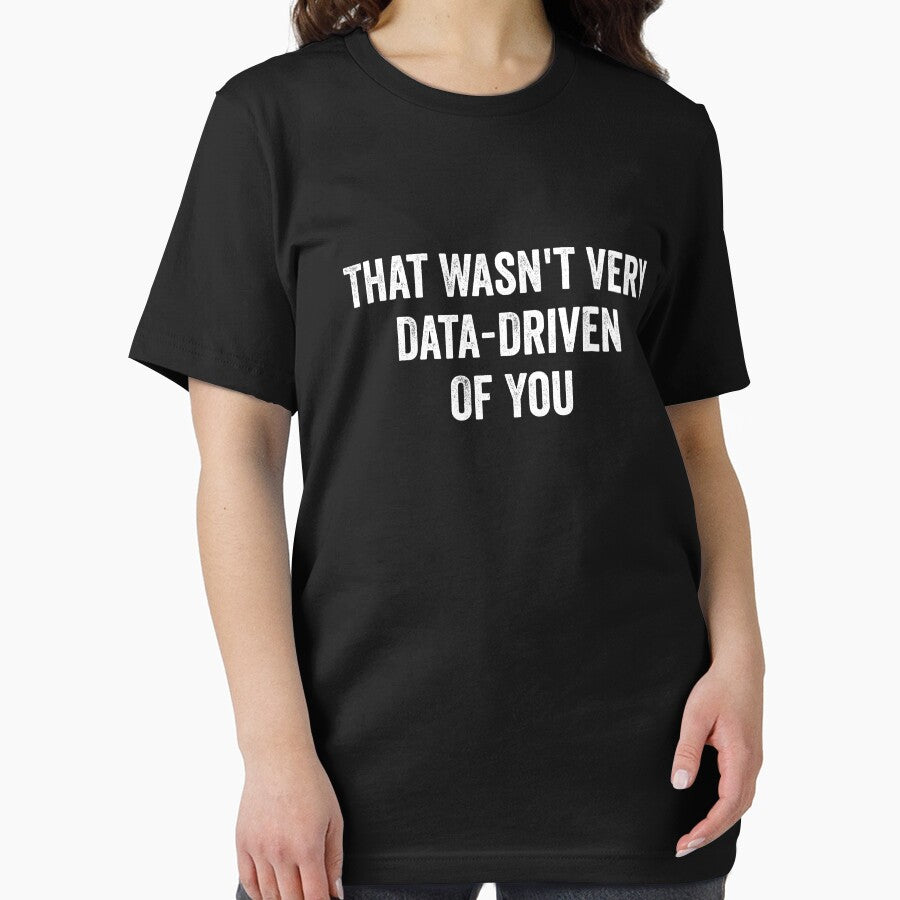 That Wasn't Very Data-Driven Of You by kevzadevinca