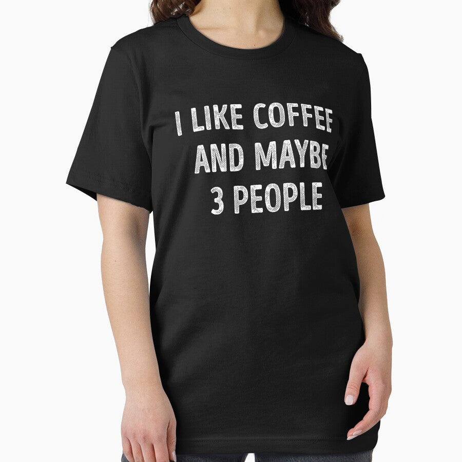 I Like Coffee And Maybe 3 People Funny Coffee Lover by RareBunny