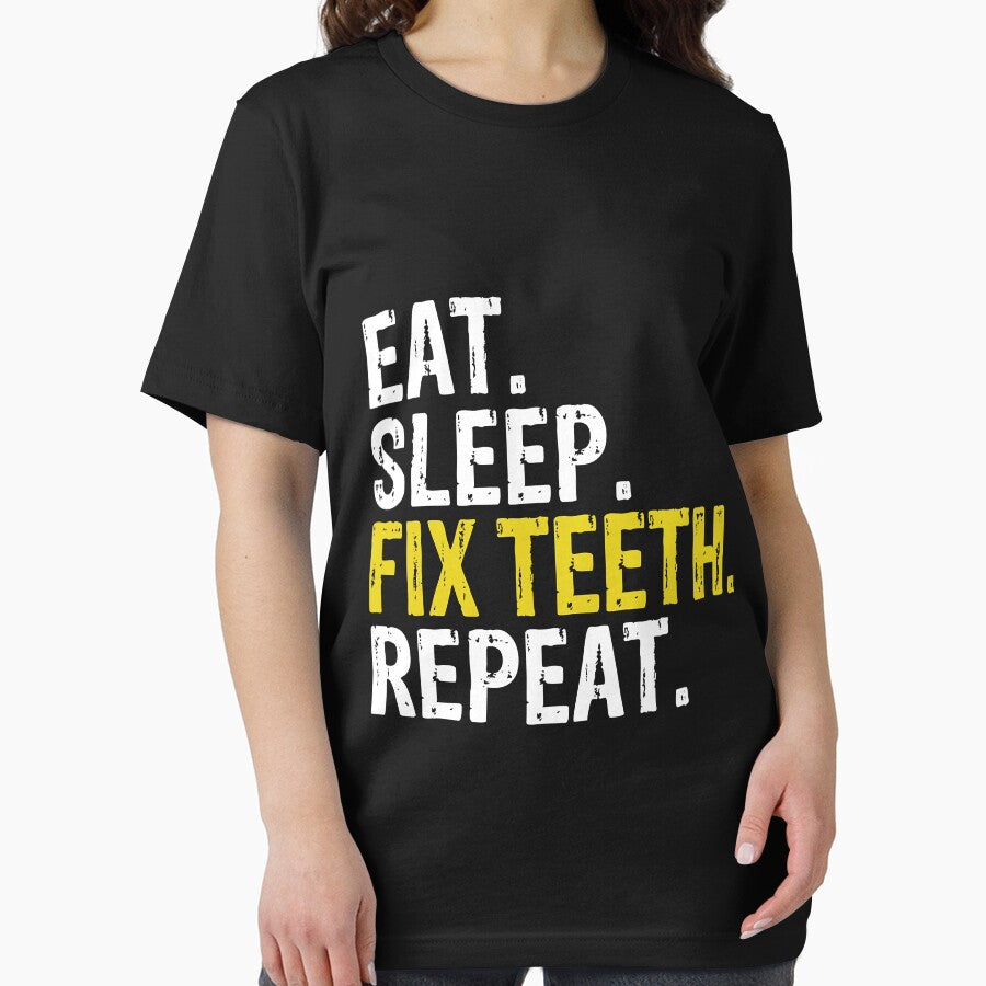 Eat Sleep Fix Teeth Repeat Dentist by CarlaHerold