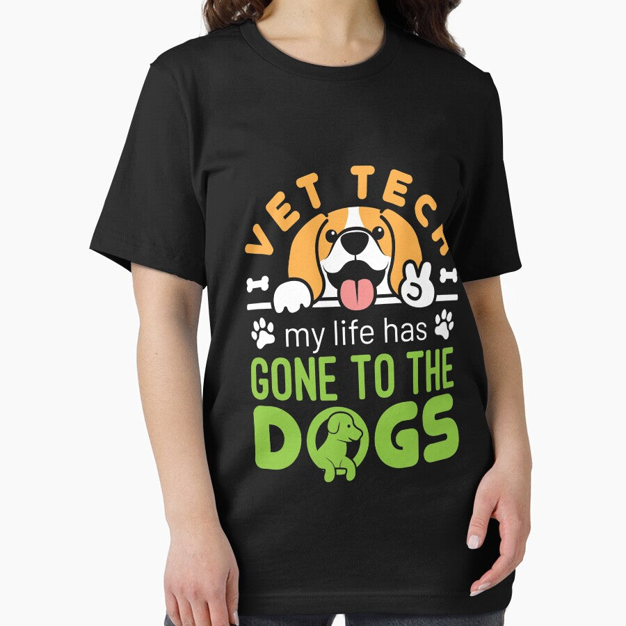 Vet Tech Funny My Life Has Gone to the Dogs by jaygo