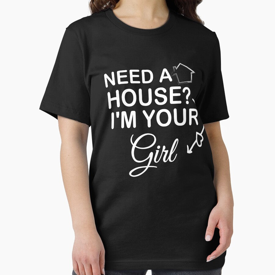 Need a house i am your girl  gifts for realtor by 0umStore