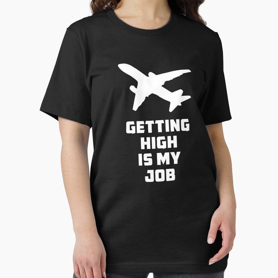 Getting High is my Job - Funny Flight Attendant - Pilot Saying by Ikaroots