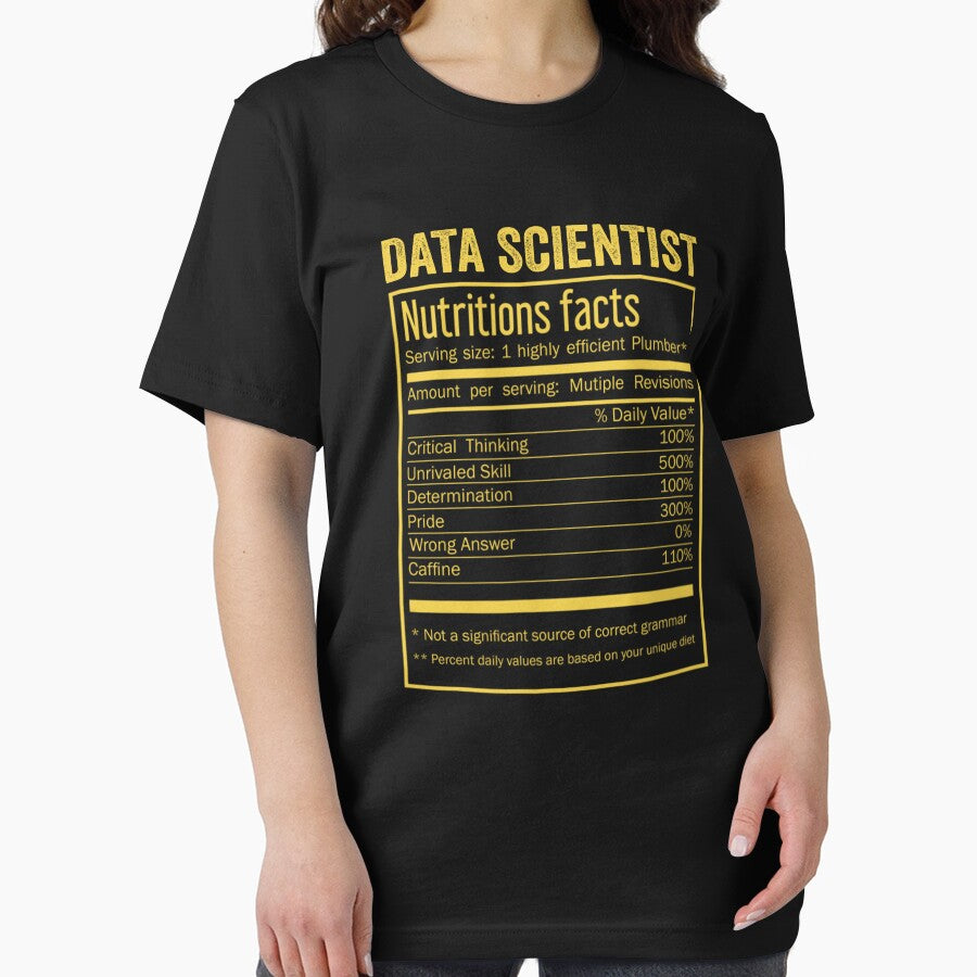 Mens Womens Data scientist birthday Gifts Shirt,Cool Data scientist Funny Nutrition Facts Mens Womens Christmas Fathers Days Gift, Data scientist Nutrition Facts by xlnv