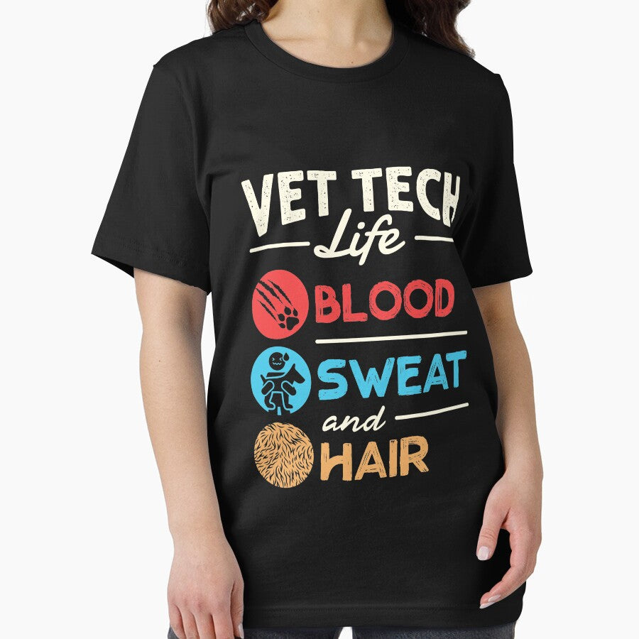 Vet Tech Life Blood Sweat and Hair Funny Veterinary Technician by jaygo