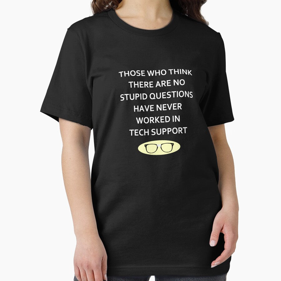Those Who Think There Are No Stupid Questions Have Never Worked In Tech Support by PNGShop