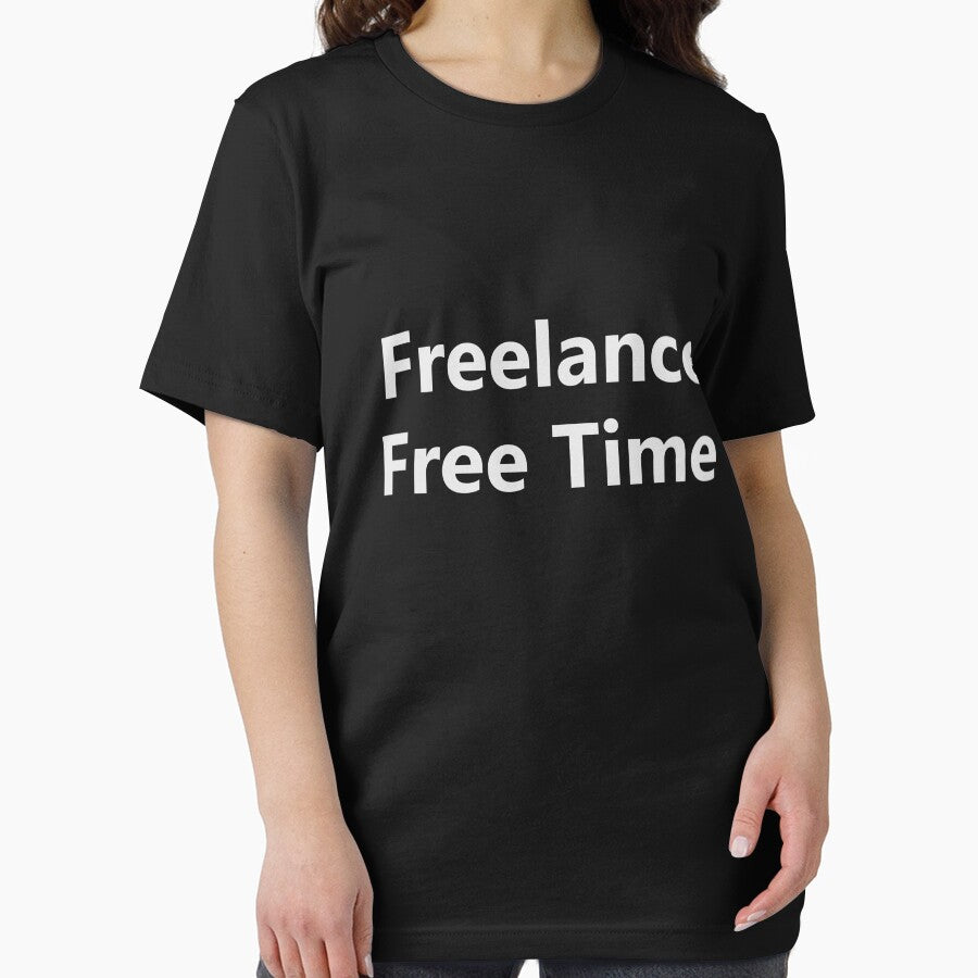 Freelance Free Time Shirt, Freelancer Humor Tee, Work From Home Quote T-Shirt, Remote Work Lifestyle Shirt by Design-Pro-21