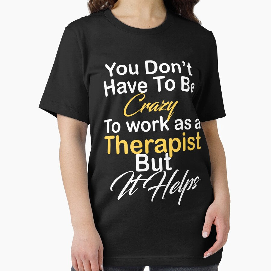 You don't have to be crazy to work as a Therapist but it helps by kiondo