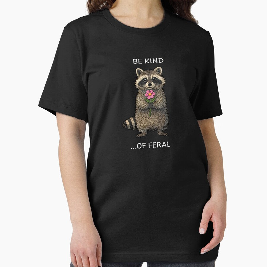 Be Kind of Feral raccoon Funny Trash Panda by will freed18