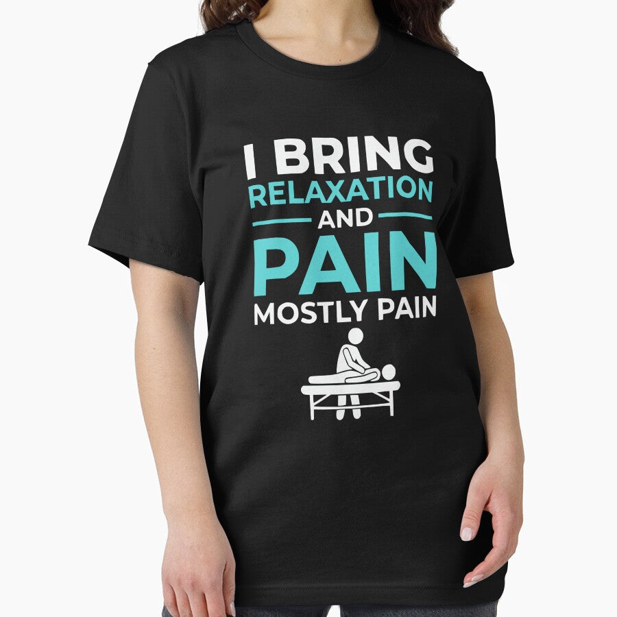 I Bring Relaxation And Pain Funny Massage Therapist by BornBorn
