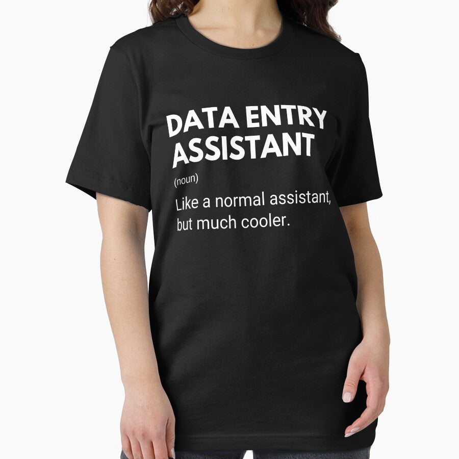 Data Entry Assistant Like A Normal Assistant But Much Cooler Funny by CuteLovelyDesigns