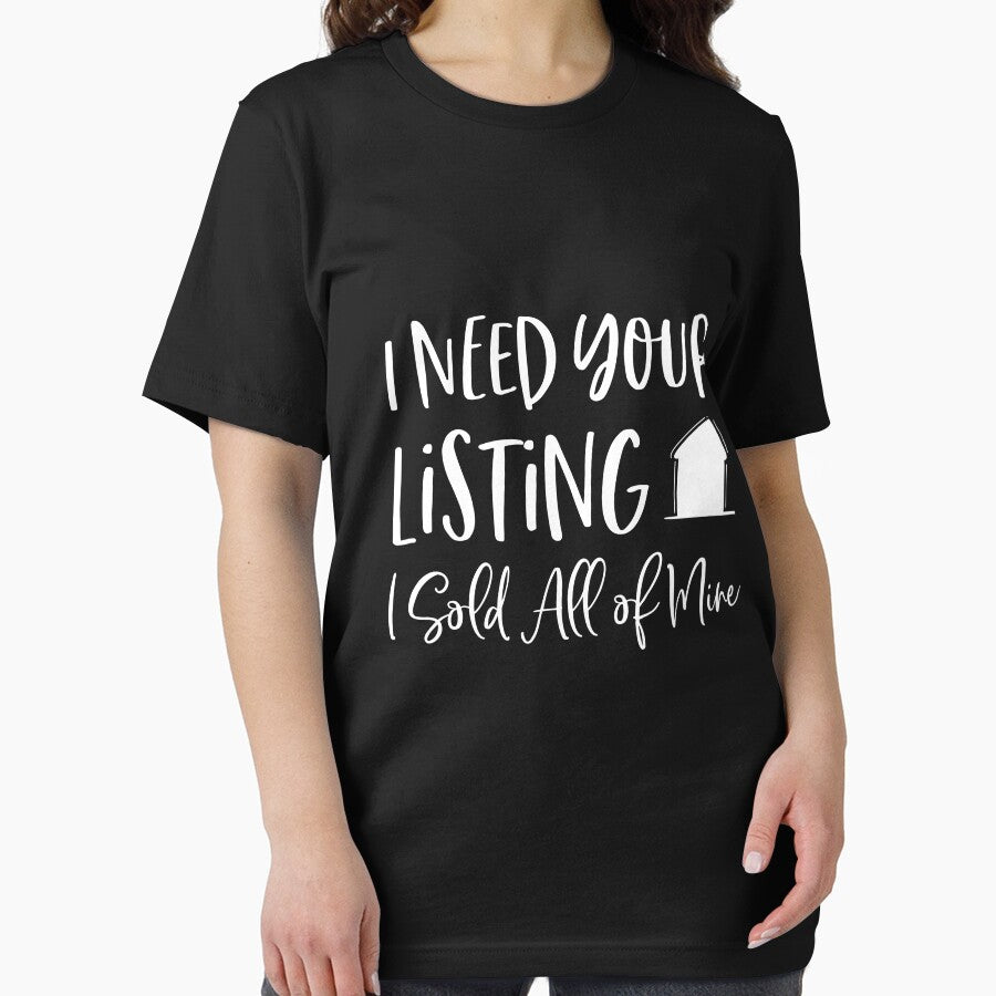 Real estate is my hustle funny realtor agent gift I Need Your Listing I Sold All of Mine by Akmloza