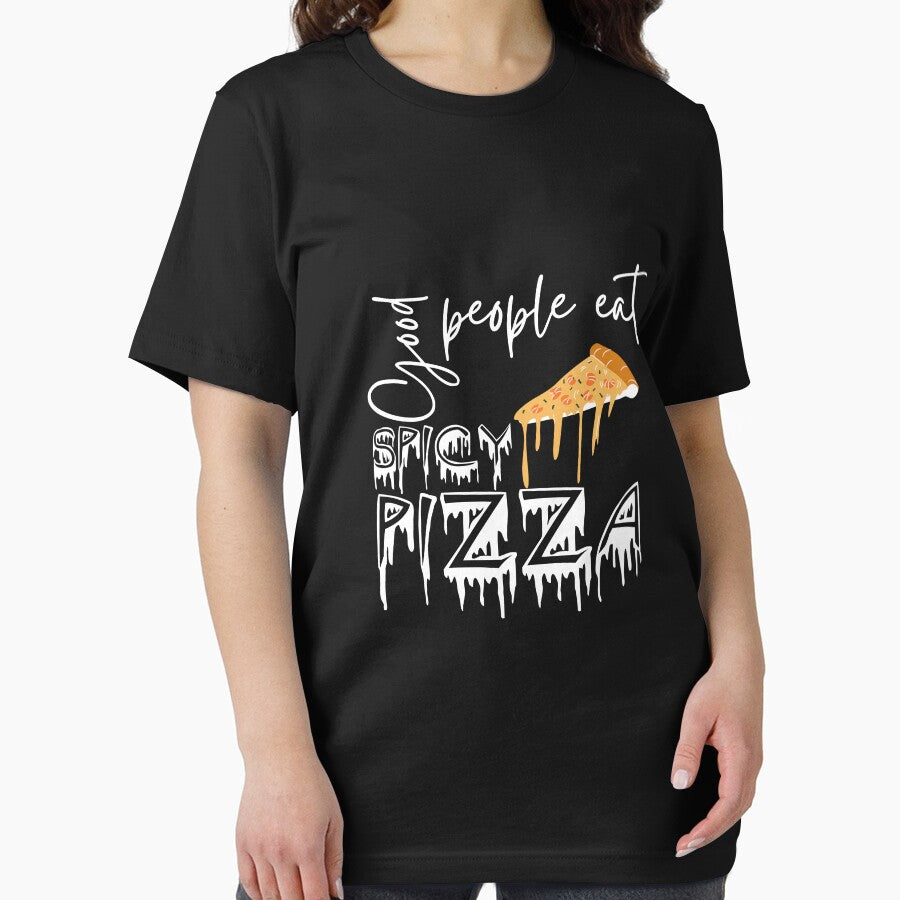 Good people eat spicy pizza funny fast food design by DesignsVault