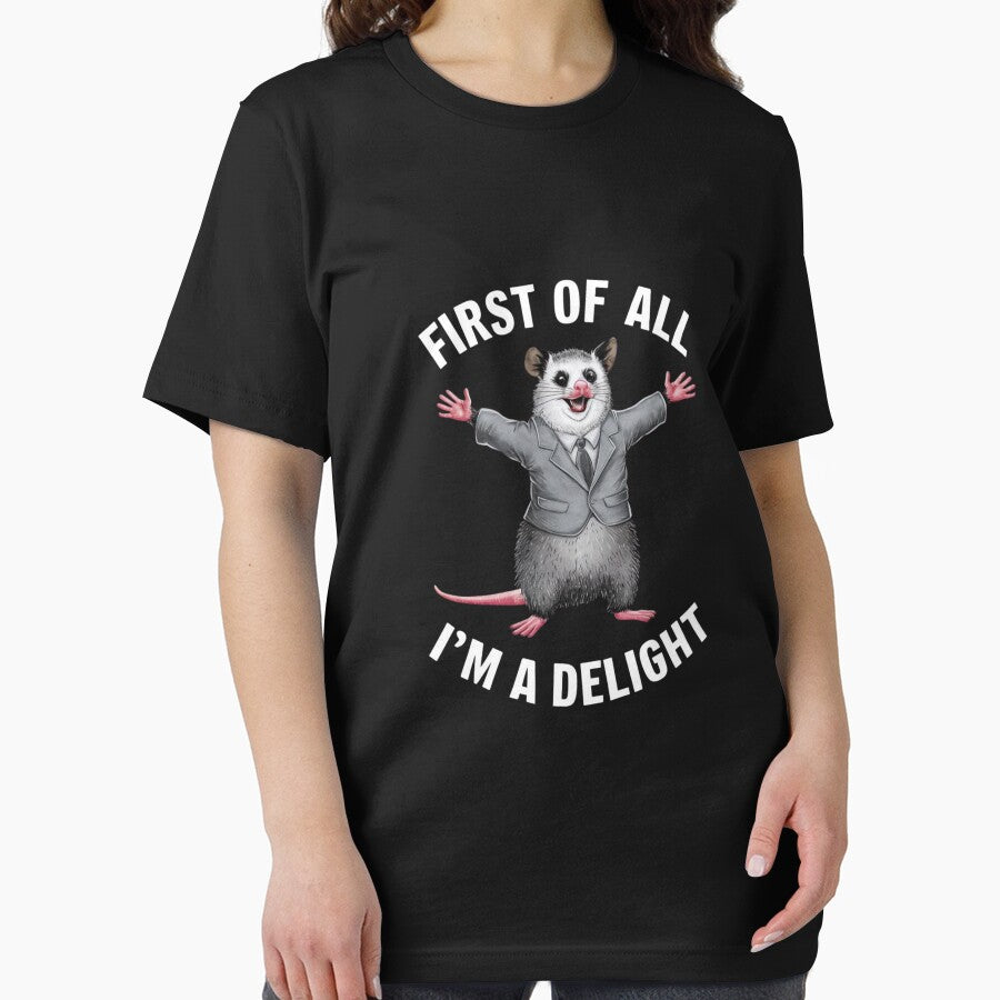 First Of All I'm A Delight, Funny Sarcastic Humor Jokes by SlocifieShop