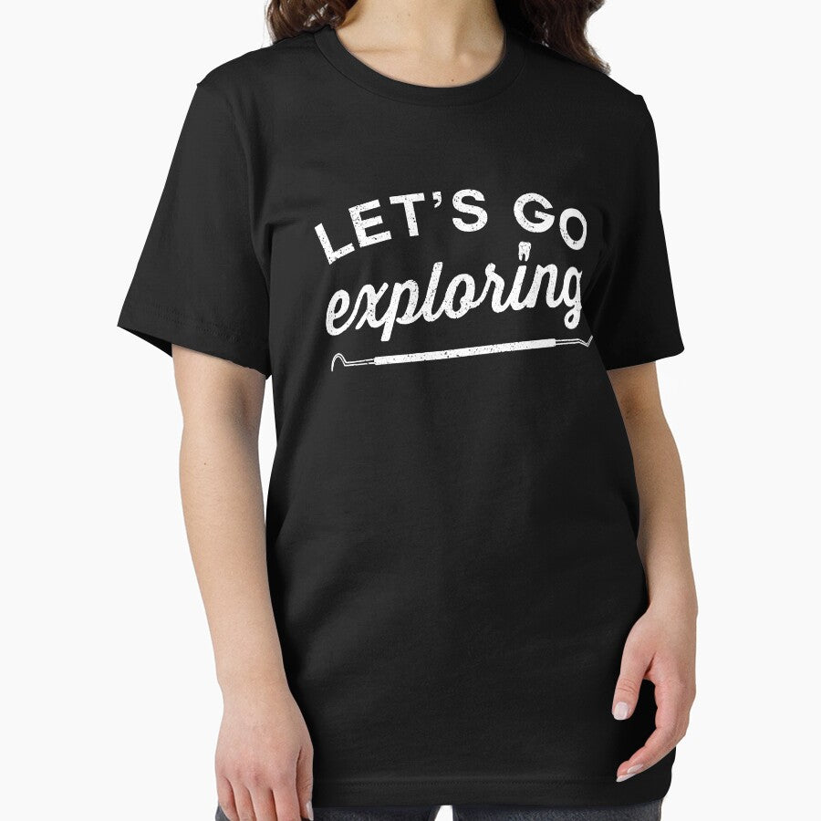 Lets Go Exploring Funny Dental Dentist Hygienist Assistant by NevaehRey