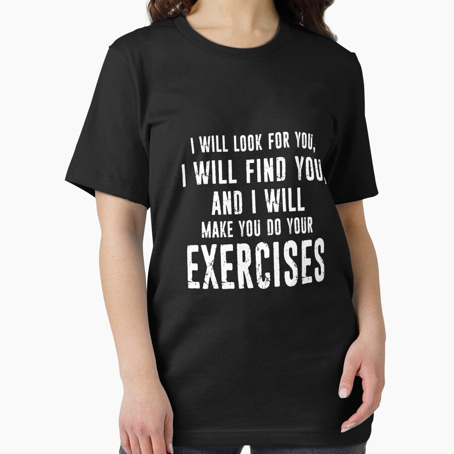 Physical Therapy Physical Therapist Funny Physiotherapist - I Will Look For You, I Will Find You by niftee