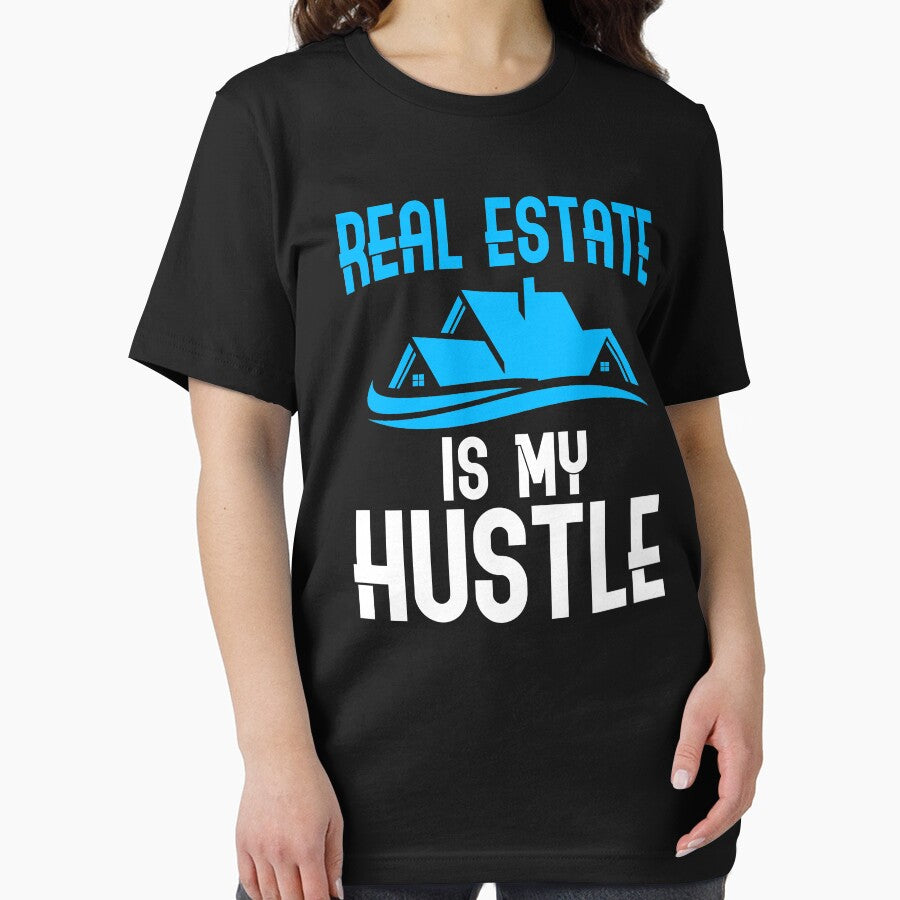 Real Estate Is My Hustle Realtor Agent by TopDawgDesigns