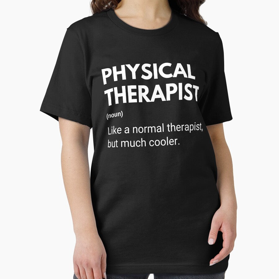 Physical Therapist Like A Normal Therapist But Much Cooler Funny Physiotherapist by CuteLovelyDesigns