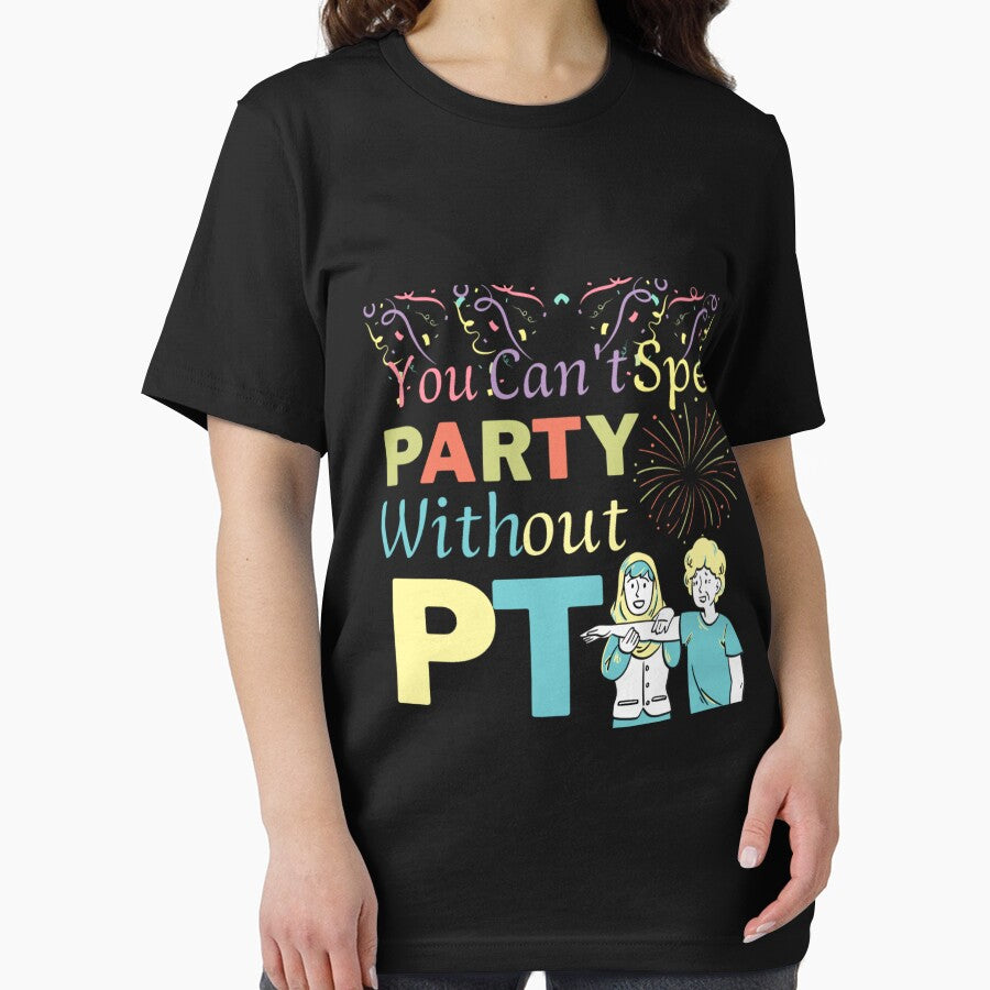 Physical Therapist You Can't Spell Party Without PT by Lookfashionto