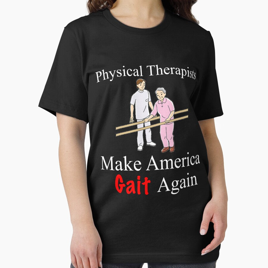 Funny Physical Therapist Shirt - Physical Therapist Gift - Make America Gait Again by Galvanized
