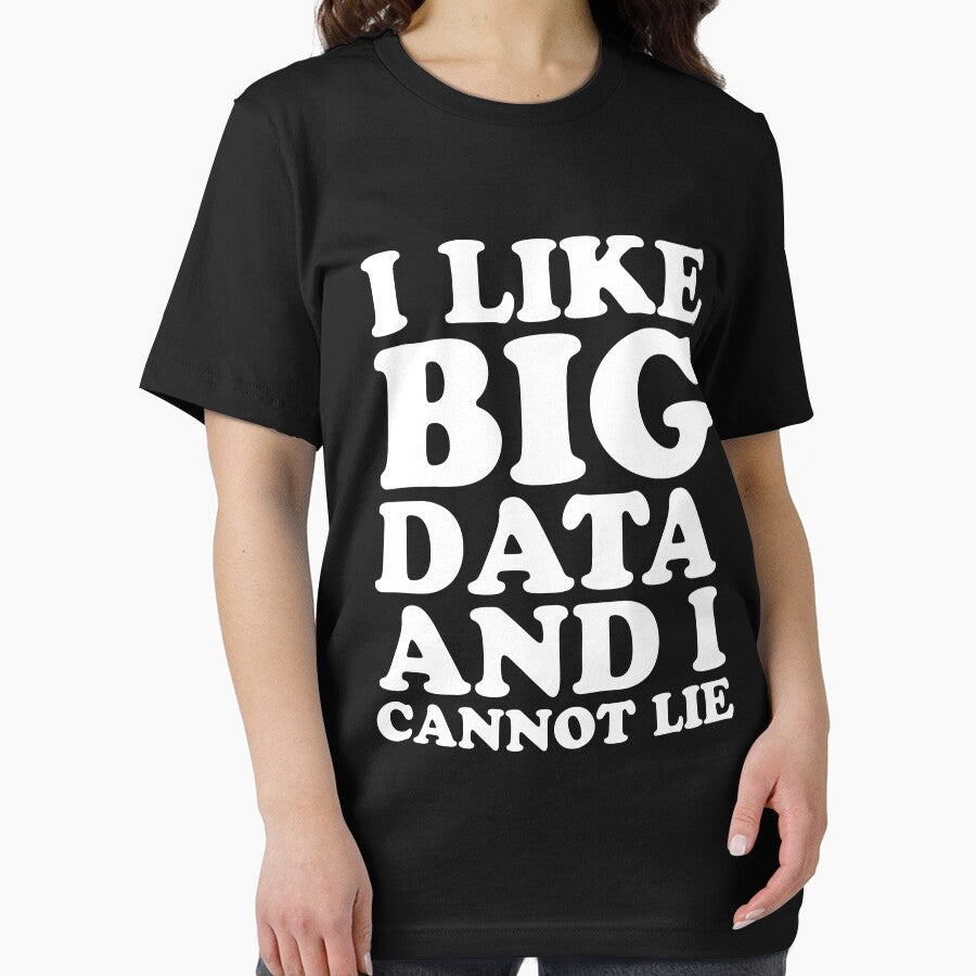 I like big data and I cannot lie - Data scientist by Captain Mood