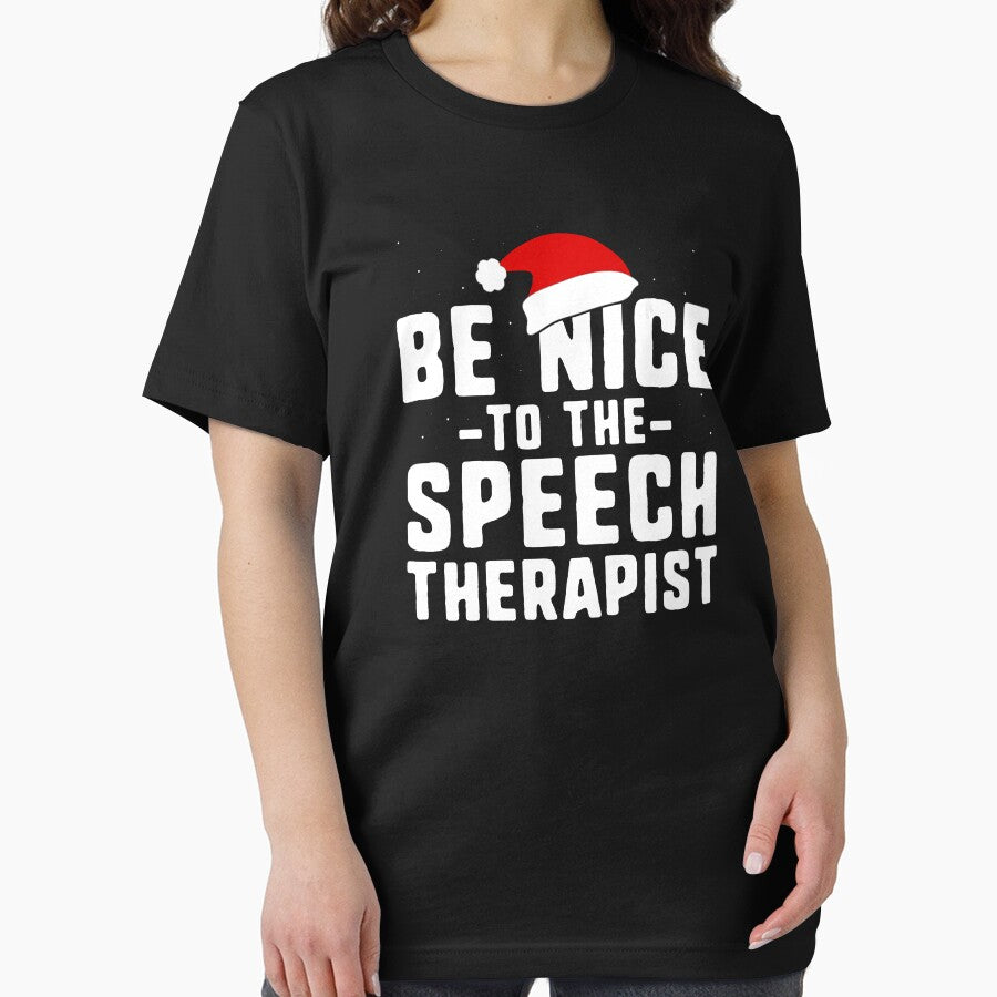 Be Nice To The Speech Therapist SLP Christmas T-Shirt by 14thFloor