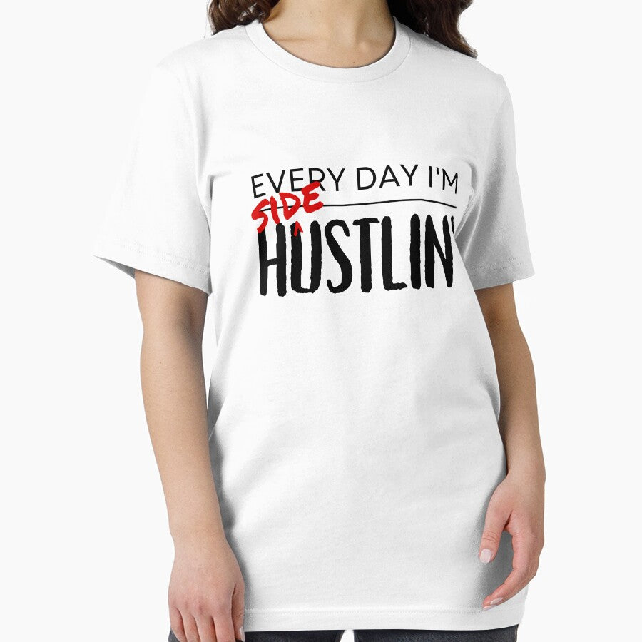 Every Day I'm (Side) Hustlin' (Black Text) by Bowenporium :)