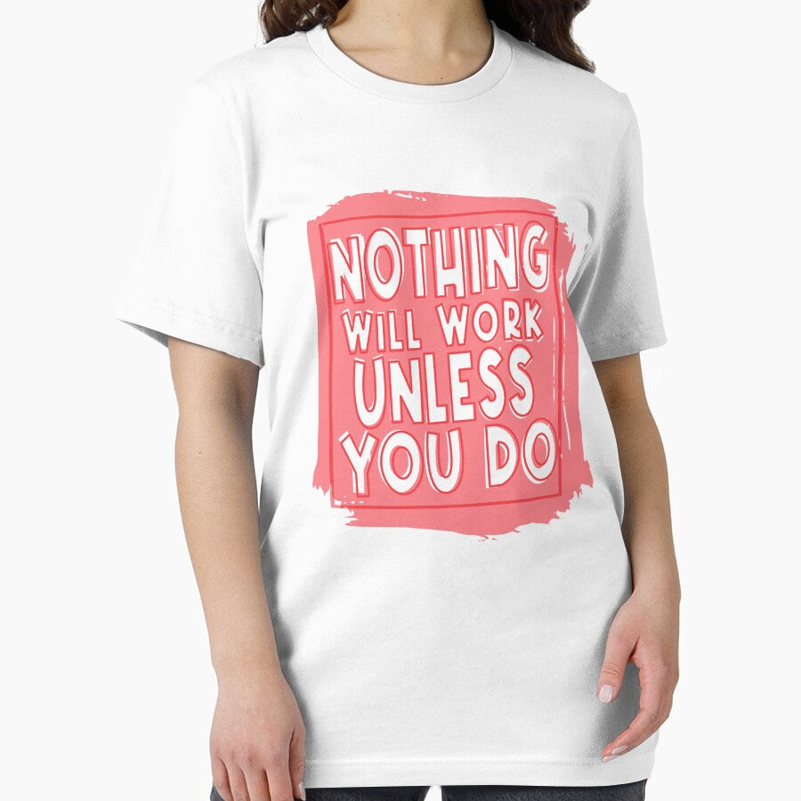 Nothing Will Work Unless You Do, Inspirational Quote by OB-Store