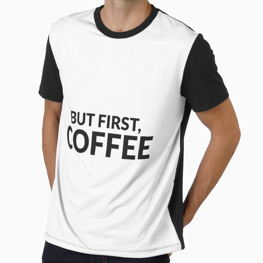 But First Coffee Funny Coffee Lover Tee by Babelon