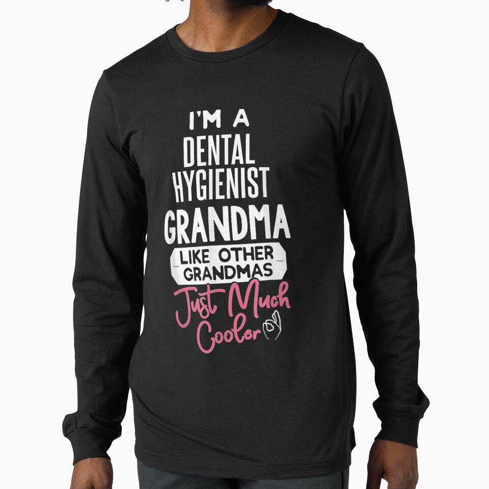 Cool Mothers Day Design Dental Hygienist Grandma by jerrie9