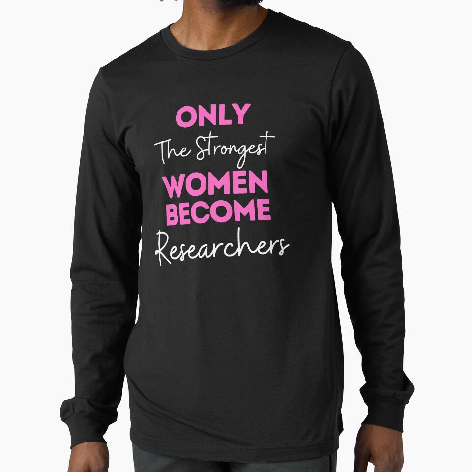 Only The Strongest Women Become Researchers by bifkee19