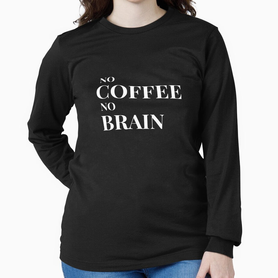 No Coffee, No Brain Design For Dark Clothing by Coffee Vibes